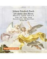 Fasch: Sacred Works - Missa in G; Cantata; Suite in A