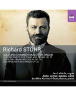 Stöhr: Solo and Chamber Music for Organ