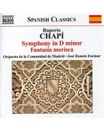 CHAPI: Symphony in D Minor; Fantasia morisca