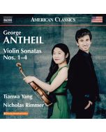 Antheil: Violin Sonatas Nos. 1–4