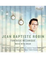 Robin: Fantaisie Mécanique - Music with Organ