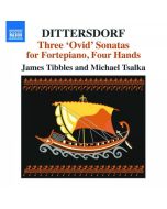 Dittersdorf: Ovid Sonatas for Fortepiano, Four Hands