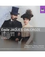 Jaques-Dalcroze: Complete Lieder