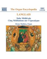 LANGLAIS: Suite Medievale, Cinq Meditations sur l'Apocalypse