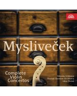 Mysliveček: Complete Violin Concertos