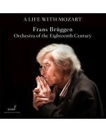 Frans Brüggen - A life with Mozart