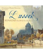 Dussek: Complete Piano Sonatas Op. 39 & Op. 25 No.2, Vol. 2