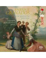 Granados: La guitarra poética
