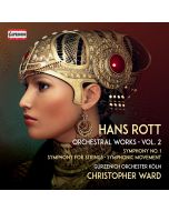 Rott: Orchestral Works Vol. 2