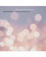 Holmboe: String Quartets Vol. 2