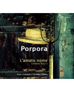 Porpora: L'amato nome, Cantatas op. 1