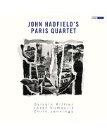 HADFIELD`S PARIS QUARTET