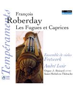 Roberday: Les Fugues Et Caprices