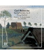 Reinecke: Symphonies Nos. 1 & 3; König Manfred
