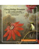 Telemann: The Grand Concertos for Mixed Instruments Vol. 5