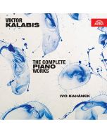 Kalabis: The Complete Piano Works