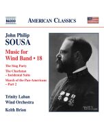 Sousa: Music for Wind Band Vol. 18