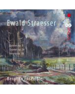 Straesser: Quintets Op. 9 & Op. 34; Sonata Op. 58