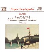 ALAIN: Organ Works Vol. 2