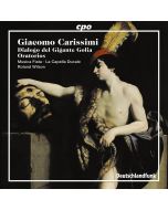 CARISSIMI: Dialogo Del Gigante Golia - Oratorios