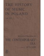 The History of Music in Poland vol VII Part 2 – The Contemporary Era (1975-2000)