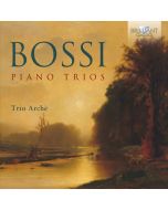 Bossi: Piano Trios