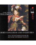 Telemann: Horn Concertos and Overtures