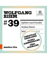 Rihm: Sphäre nach Studie; Stabat Mater; Male über Male 2