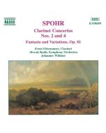 Spohr: Clarinet Concertos Nos. 2 and 4, Fantasia, Op. 81