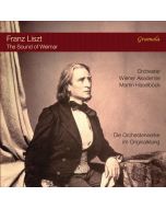 Liszt: The Sound of Weimar