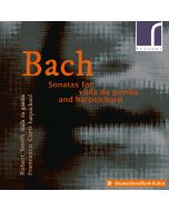 Bach: Sonatas for viola da gamba and harpsichord