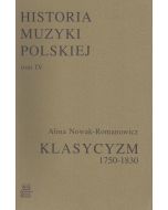 Historia Muzyki Polskiej tom IV – Klasycyzm (1750-1830)
