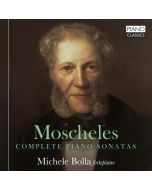 Moscheles: Complete Piano Sonatas