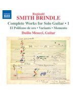 Smith Brindle: Complete Works for Solo Guitar Vol. 1