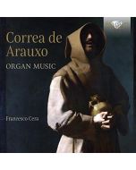 Correa de Arauxo: Organ Music