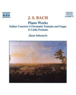 Bach: Italian Concerto, Chromatic Fantasia and Fugue, 12 Little Preludes