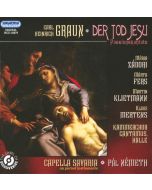 Graun: Der Tod Jesu - Passion Cantata