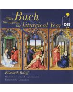 BACH: Orgelwerke "With Bach throughout the Liturgical Year"