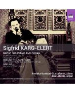 Karg-Elert: Music for Piano and Organ