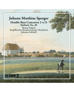 Sperger: Double Bass Concertos 2 & 15; Sinfonia No. 30