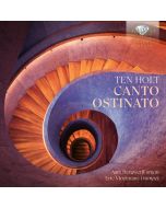 Ten Holt: Canto Ostinato [DeLuxe Edition]