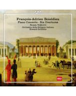 Boieldieu: Piano Concerto; Six Overtures