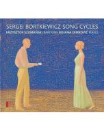 Bortkiewicz: Song Cycles