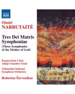 NARBUTAITE: Tres Dei Matris Symphoniae