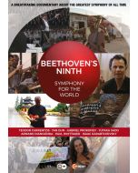 BEETHOVEN‘S NINTH - Symphony for the World