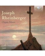 Rheinberger: Organ Music