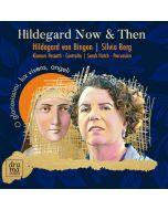 Hildegard Now & Then
