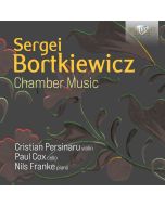 Bortkiewicz: Chamber Music