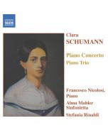 SCHUMANN Clara: Piano Concerto in A Minor; Piano Trio in G Minor