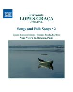 Lopes-Graça: Songs and Folk Songs Vol. 2